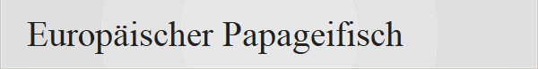 Europ�ischer Papageifisch