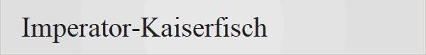 Imperator-Kaiserfisch