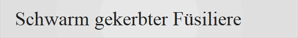 Schwarm gekerbter F�siliere